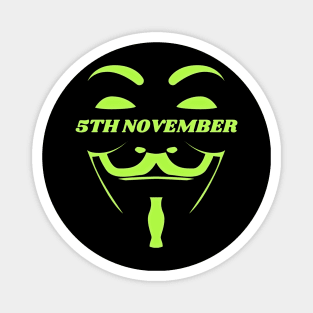 Remember Remember the 5th of November Magnet